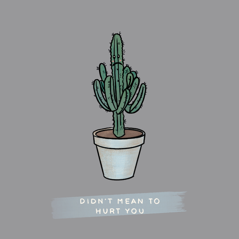 Grappige sorry kaart met verdrietige cactus in pot - Zomaar kaarten Zomaar kaarten - Grappige sorry kaart met verdrietige cactus in pot