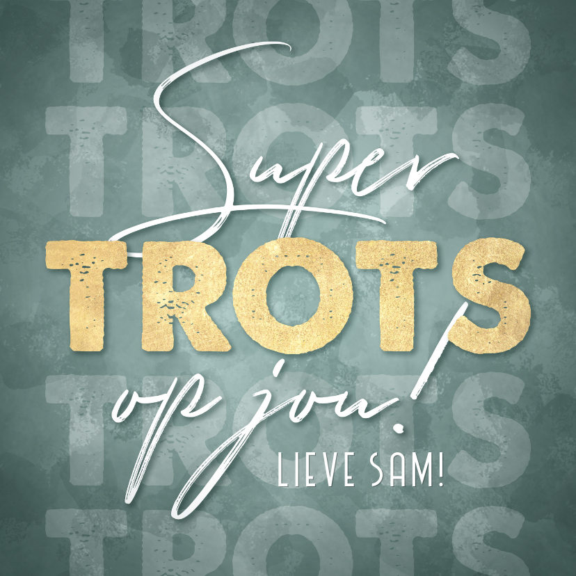 Hippe zomaar kaart 'Super trots op jou!' goudlook typografie - Zomaar kaarten Zomaar kaarten - Hippe zomaar kaart 'Super trots op jou!' goudlook typografie
