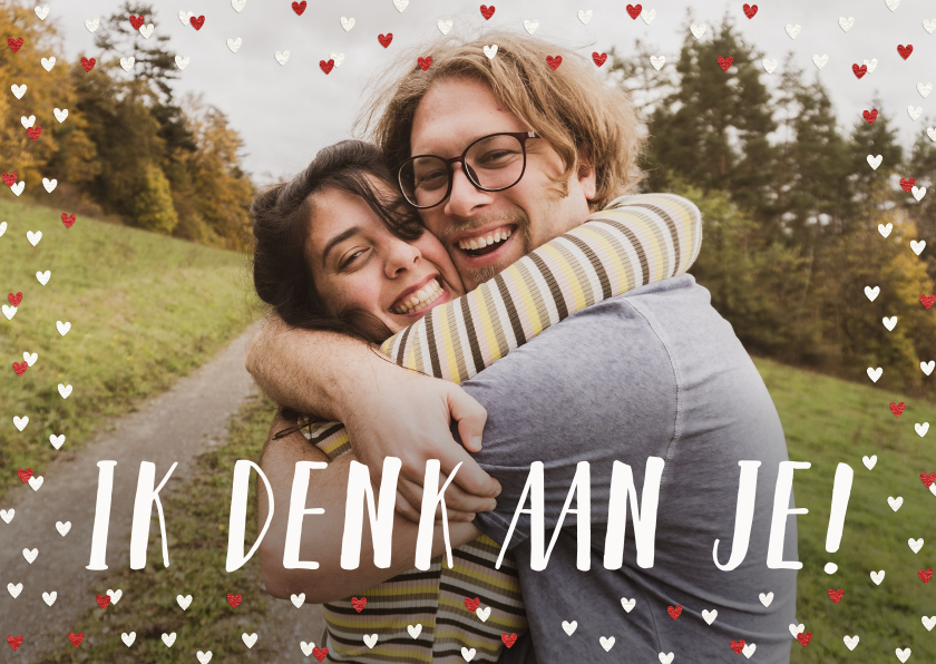 Ik denk aan je kaart grote foto met hartjeskader - Zomaar kaarten Zomaar kaarten - Ik denk aan je kaart grote foto met hartjeskader