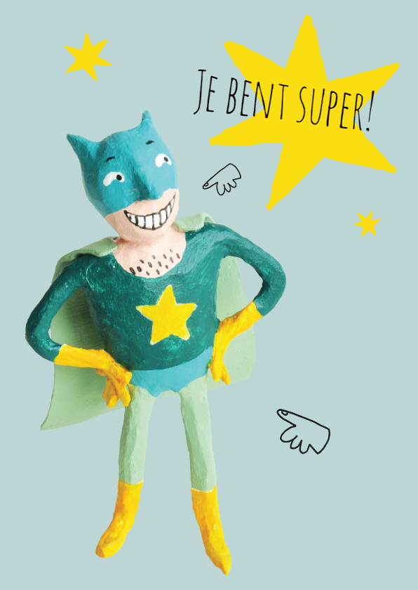 Je bent super! - Zomaar kaarten Zomaar kaarten - Je bent super!