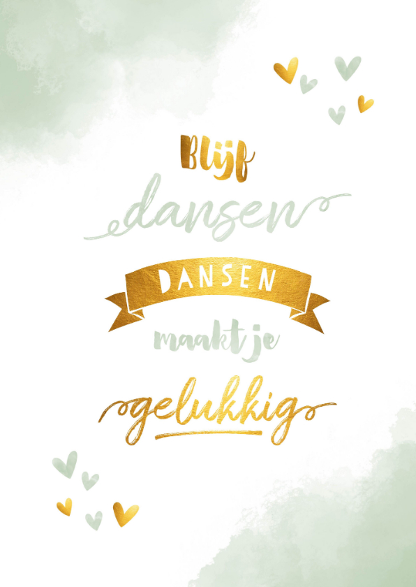 Make-A-Wishkaart blijf dansen dansen maakt je gelukkig - Zomaar kaarten Zomaar kaarten - Make-A-Wishkaart blijf dansen dansen maakt je gelukkig