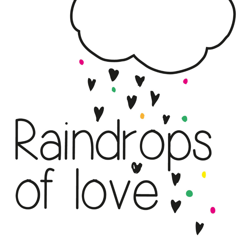 Raindrop of love - Zomaar kaarten Zomaar kaarten - Raindrop of love