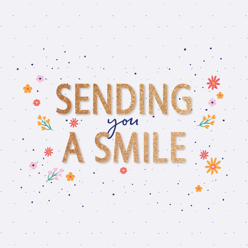 Zomaar kaarten - Sending you a smile - flowers and dots - zomaar kaart