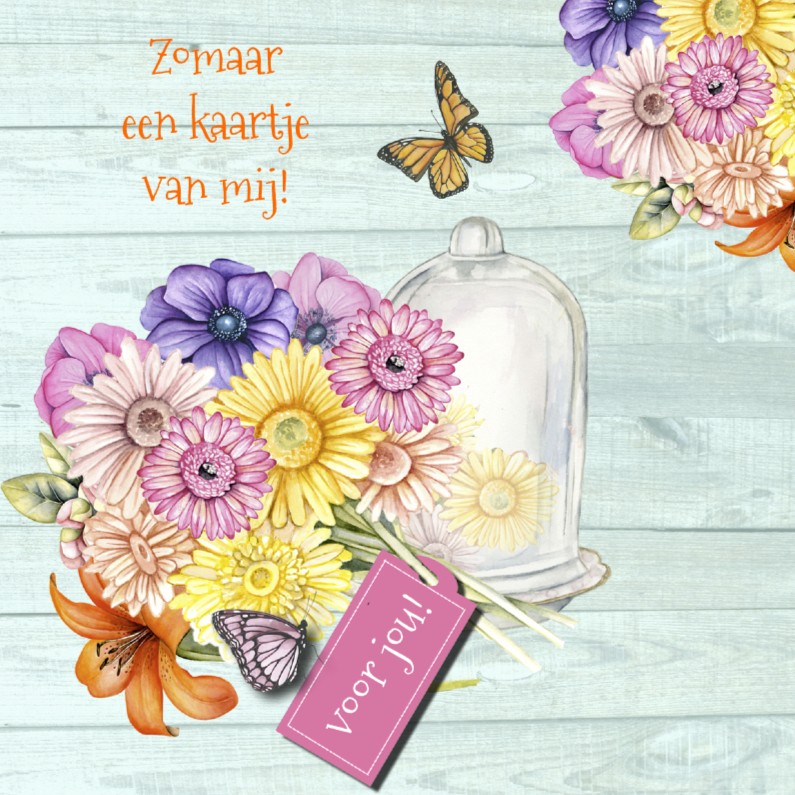 zomaar bloemen stolp - Zomaar kaarten Zomaar kaarten - zomaar bloemen stolp