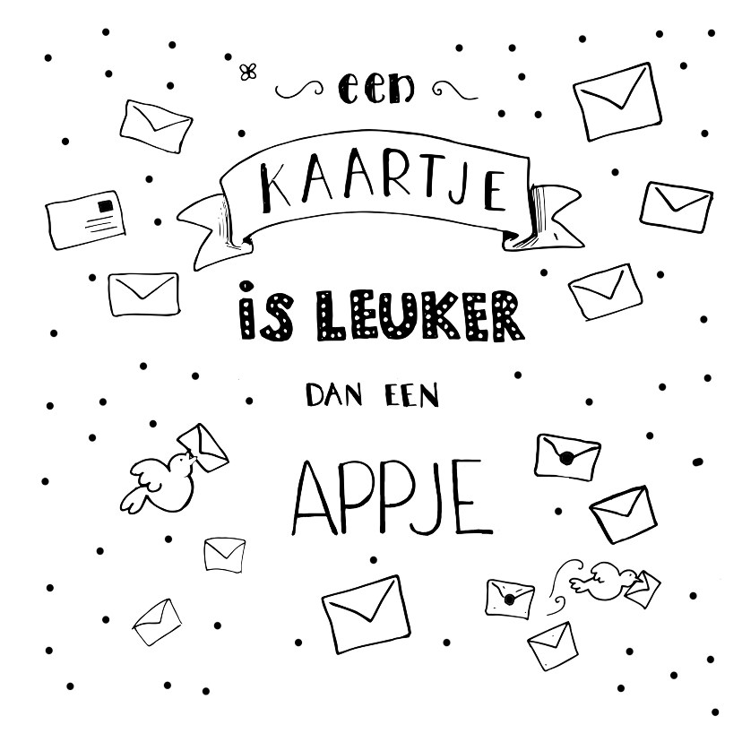 Zomaar kaart Een kaartje is leuker dan een appje! - Zomaar kaarten Zomaar kaarten - Zomaar kaart Een kaartje is leuker dan een appje!