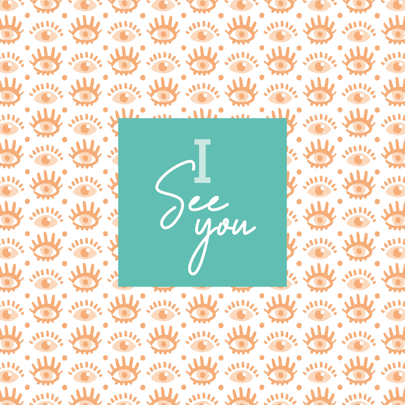 Zomaar kaart I see you – ik denk aan je - Zomaar kaarten Zomaar kaarten - Zomaar kaart I see you – ik denk aan je