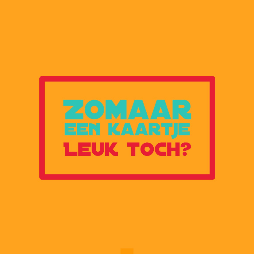 zomaar kaart leuk toch - LB - Zomaar kaarten Zomaar kaarten - zomaar kaart leuk toch - LB