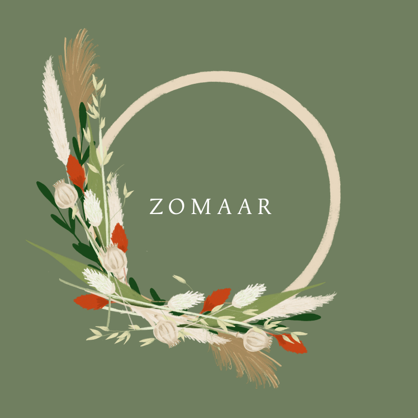 Zomaar kaart trend met droogbloemen krans - Zomaar kaarten Zomaar kaarten - Zomaar kaart trend met droogbloemen krans