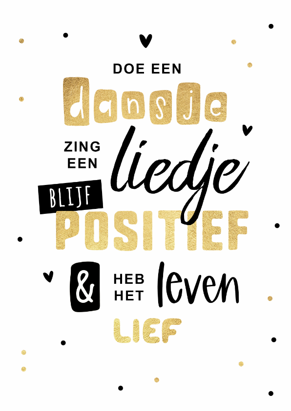 Zomaar kaart vrolijk positief goud dansje confetti - Zomaar kaarten Zomaar kaarten - Zomaar kaart vrolijk positief goud dansje confetti