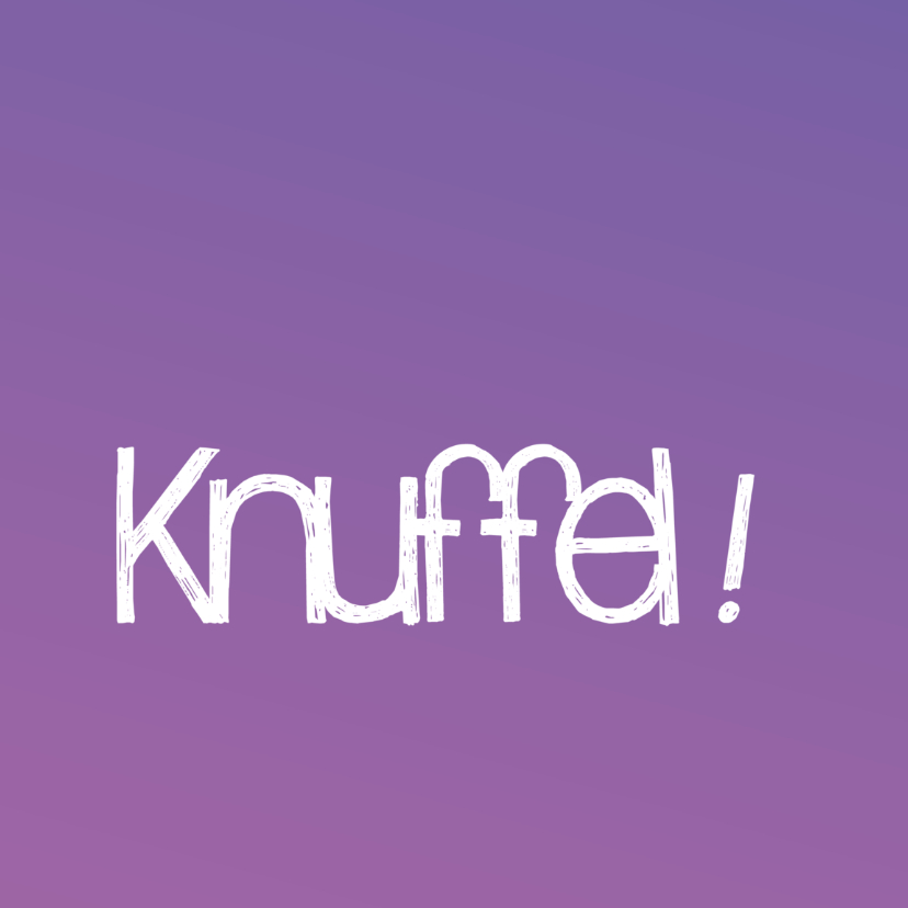 Zomaar - Knuffel! - Zomaar kaarten Zomaar kaarten - Zomaar - Knuffel!