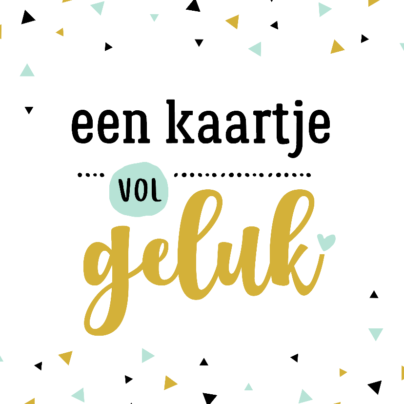 Zomaarkaart driehoek hart - Zomaar kaarten Zomaar kaarten - Zomaarkaart driehoek hart