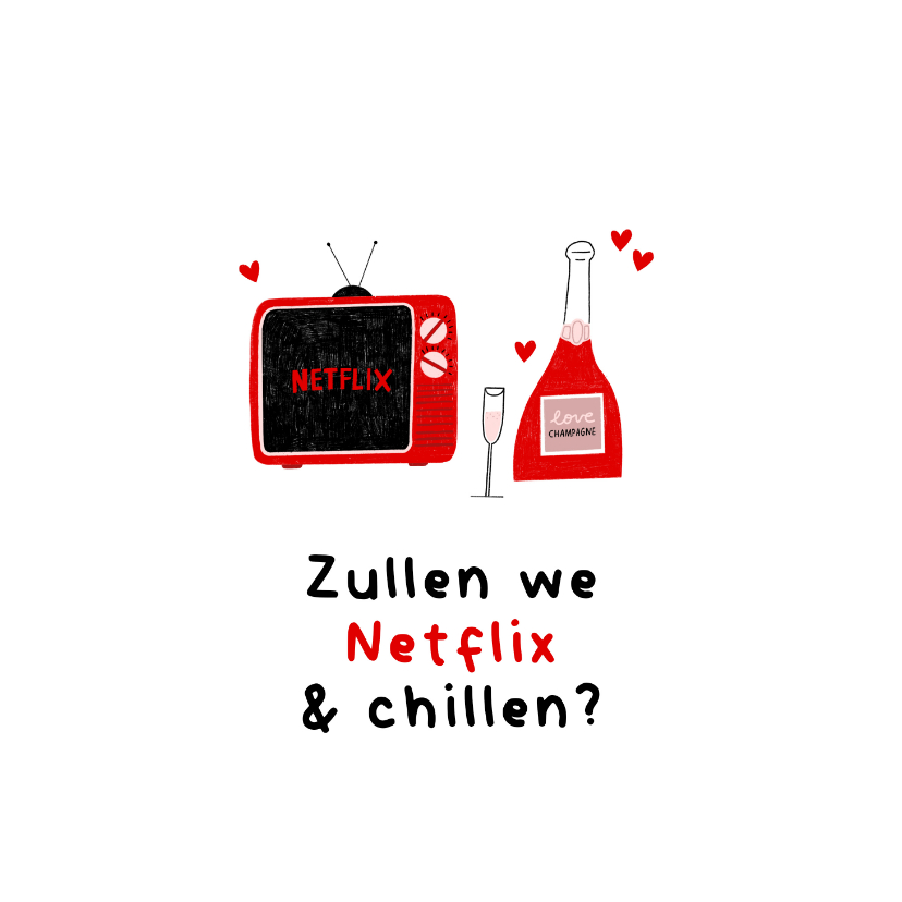 Zomaarkaart Netflix en chillen met tv en champagne - Zomaar kaarten Zomaar kaarten - Zomaarkaart Netflix en chillen met tv en champagne